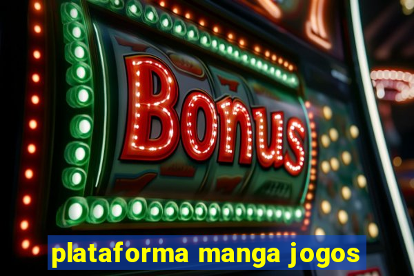 plataforma manga jogos